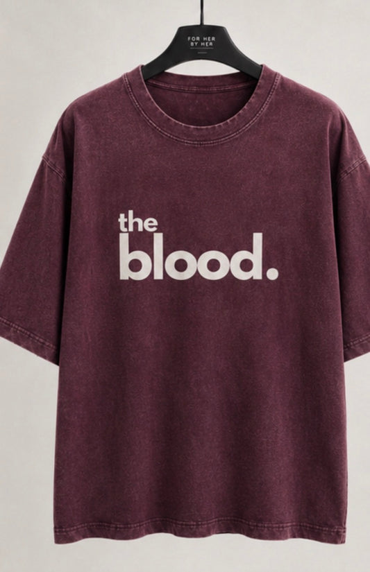 "the blood." T-Shirt