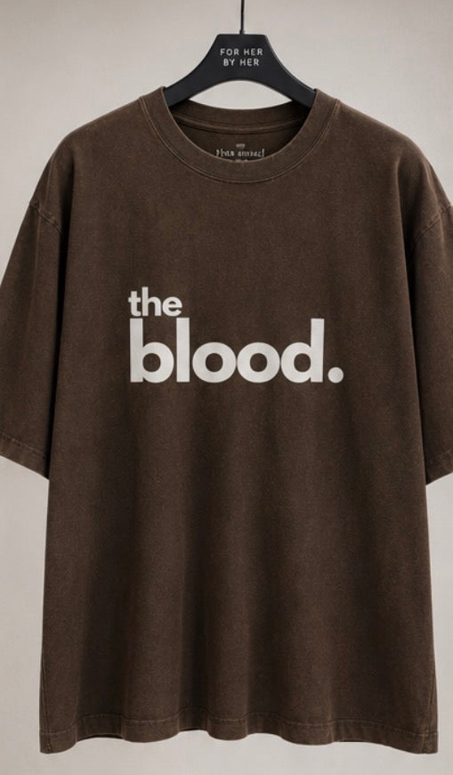 "the blood." T-Shirt